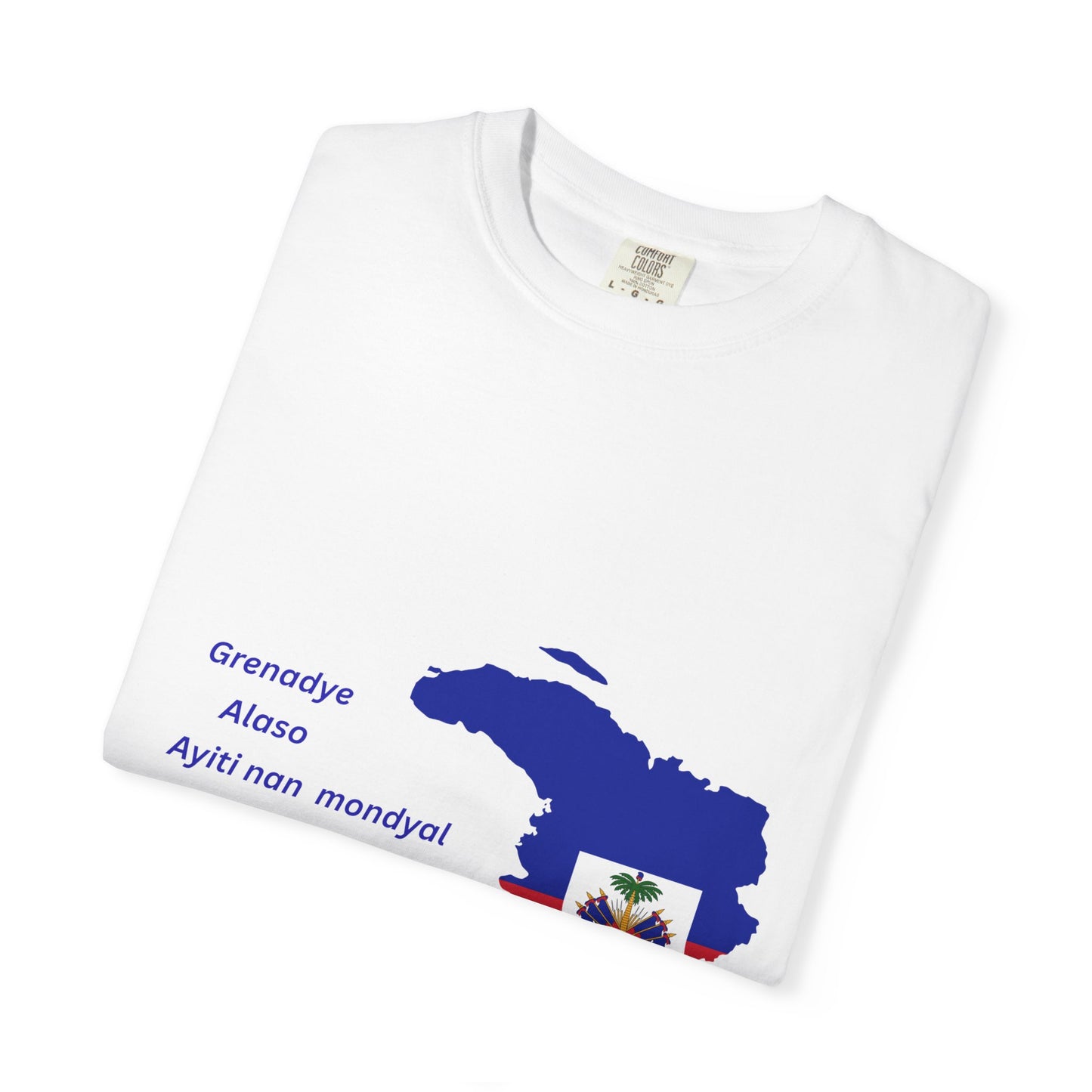 Haiti Map T-Shirt — Grenadye, Aleso, Ayiti nan mondyal Haitian Pride Tee